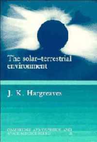 The Solar-Terrestrial Environment