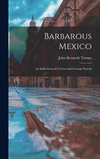 Barbarous Mexico