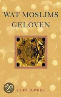 Wat Moslims Geloven