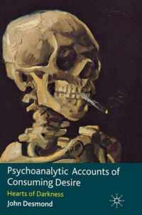 Psychoanalytic Accounts of Consuming Desire