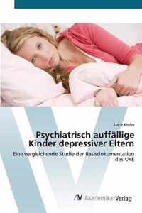 Psychiatrisch auffallige Kinder depressiver Eltern