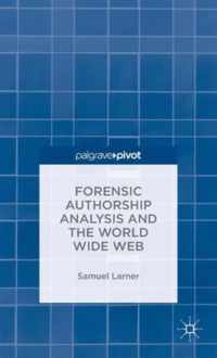 Forensic Authorship Analysis and the World Wide Web