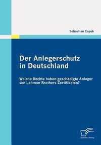 Der Anlegerschutz in Deutschland: Welche Rechte haben geschädigte Anleger von Lehman Brothers Zertifikaten?