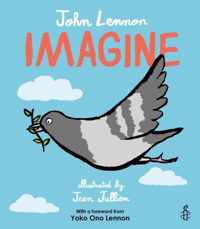 Imagine - John Lennon, Yoko Ono Lennon, Amnesty International illustrated by Jean Jullien