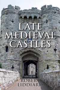 Late Medieval Castles