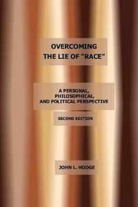 Overcoming the Lie of Race