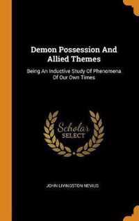 Demon Possession and Allied Themes