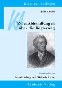 John Locke: Zwei Abhandlungen über die Regierung