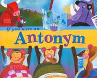 If You Were an Antonym