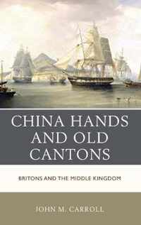 China Hands and Old Cantons