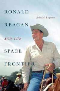 Ronald Reagan and the Space Frontier