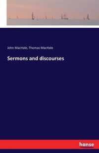 Sermons and discourses