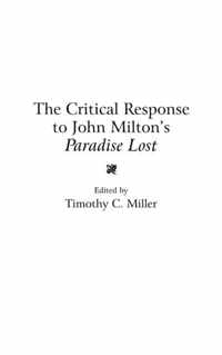 The Critical Response to John Milton's Paradise Lost