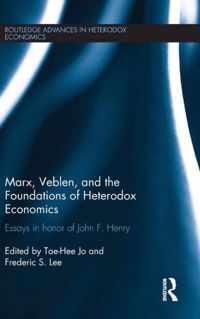 Marx, Veblen, and the Foundations of Heterodox Economics