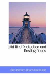 Wild Bird Protection and Nesting Boxes