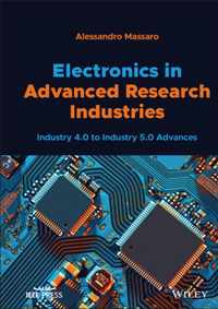 Electronics in Advanced Research Industries - Industry 4.0 to Industry 5.0 Advances