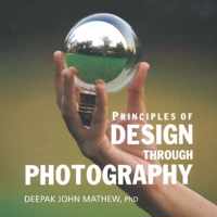 Principles of Design Through Photography