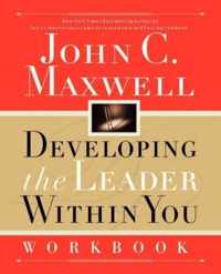 Developing the Leader Within You Workbook