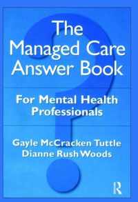 The Managed Care Answer Book