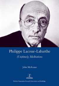 Philippe Lacoue-Labarthe: (Un)Timely Meditations