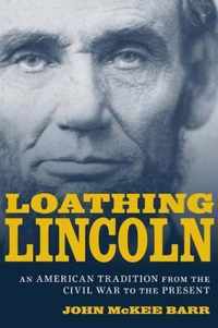 Loathing Lincoln