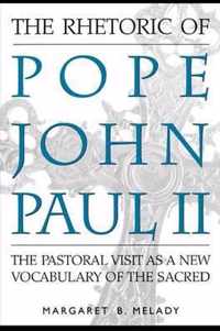 The Rhetoric of Pope John Paul II