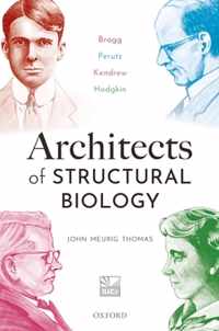 Architects of Structural Biology