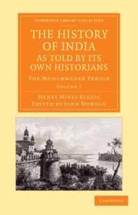 The History of India, As Told by Its Own Historians