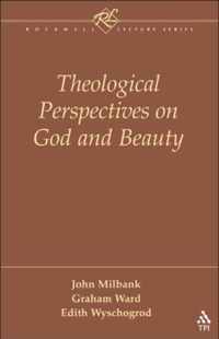Theological Perspectives on God and Beauty