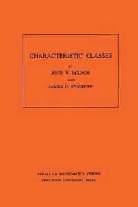 Characteristic Classes. (AM-76), Volume 76