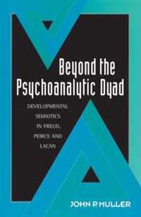 Beyond the Psychoanalytic Dyad