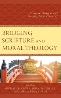 Bridging Scripture and Moral Theology