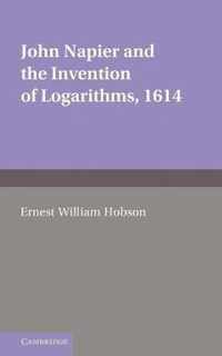 John Napier and the Invention of Logarithms, 1614