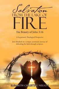 Salvation from the Lake of Fire: The Beauty of John 3