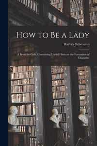 How to Be a Lady