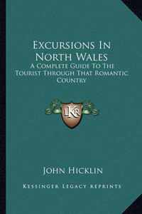 Excursions in North Wales