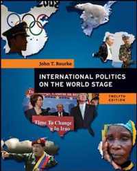 International Politics on the World Stage (Int'l Ed)