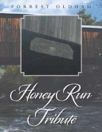 Honey Run Tribute