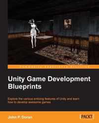 Unity Game Development Blueprints