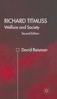 Richard Titmuss; Welfare and Society