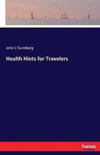 Health Hints for Travelers