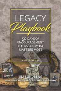 Legacy Playbook: 50 Days of Encouragement to Pass on What Matters Most