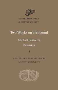 Two Works on Trebizond