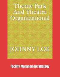 Theme Park And Theatre Organizational