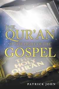 The Qur'An by the Light of the Gospel