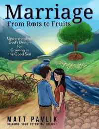 Marriage From Roots To Fruits