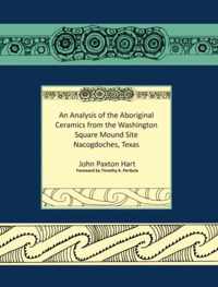 An Analysis of the Aboriginal Ceramics from the Washington Square Mound Site