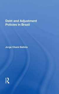 Debt And Adjustment Policies In Brazil