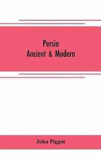 Persia - ancient & modern