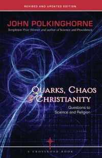 Quarks, Chaos & Christianity